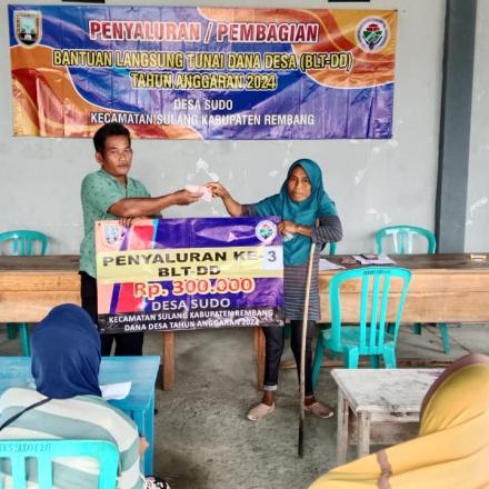 Penyaluran Bantuan Langsung Tunai Dana Desa TA 2024 , Desa Sudo Kecamatan Sulang Kab.Rembang 